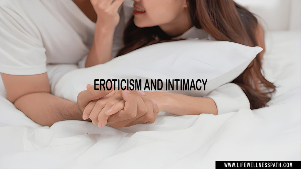 Eroticism and Intimacy