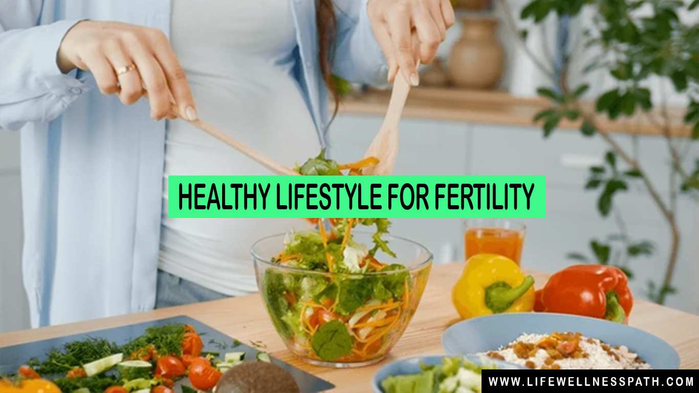 Healthy Lifestyle for Fertility