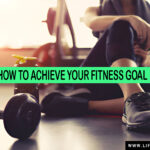 how to achieve your fitness goal