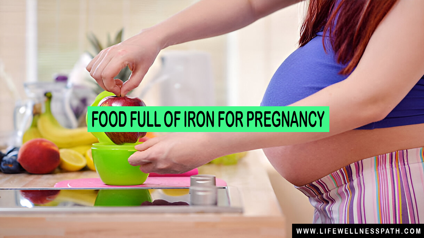 food full of iron for pregnancy​