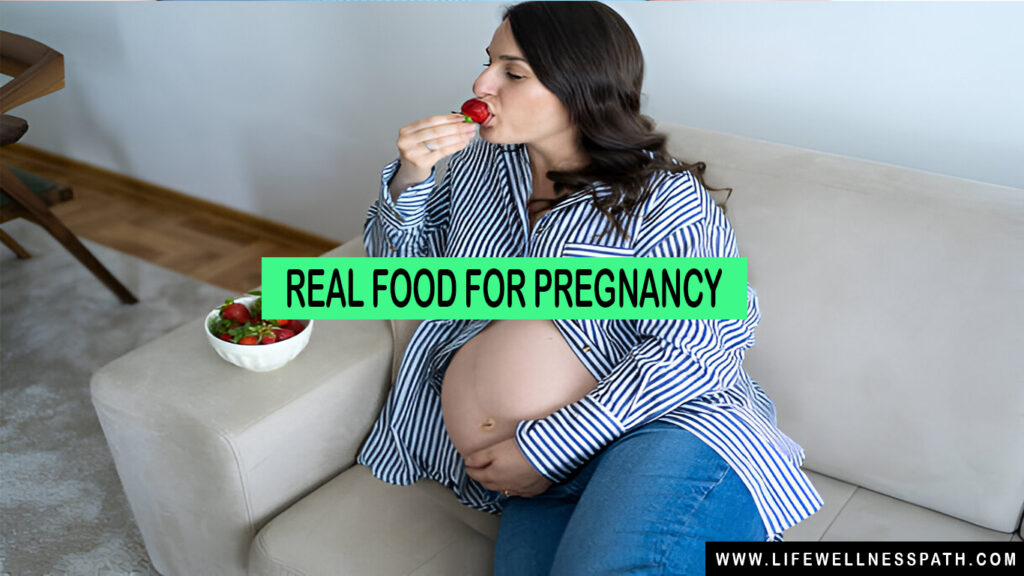 real food for pregnancy