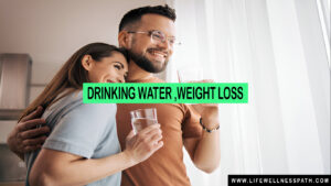 Drinking Water ,Weight Loss