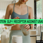 Protein GLP-1 Receptor Agonist Usage​